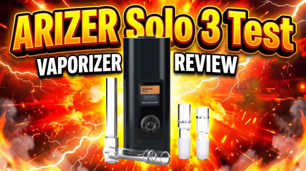 ARIZER Solo 3 im ausführlichen Test